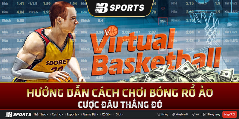 Chơi bóng rổ ảo thỏa mãn đam mê thể thao