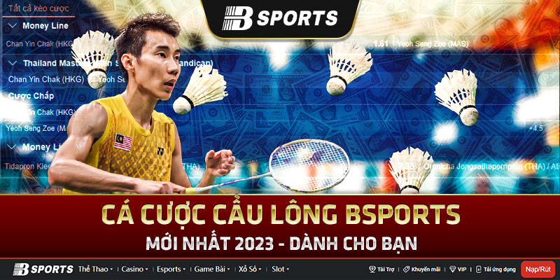 Cá cược cầu lông Bsports đặt cược như thế nào?