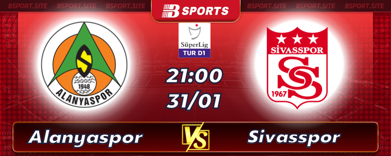 Soi kèo bóng đá Alanyaspor vs Sivasspor vào lúc 21h00 ngày 31/01/2023 Soi kèo bóng đá Alanyaspor vs Sivasspor vào lúc 21h00 ngày 31/01/2023