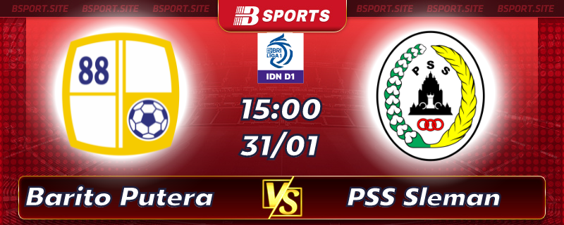 Soi kèo bóng đá Barito Putera vs PSS Sleman vào lúc 15h00 ngày 31/01/2023 Soi kèo bóng đá Barito Putera vs PSS Sleman vào lúc 15h00 ngày 31/01/2023