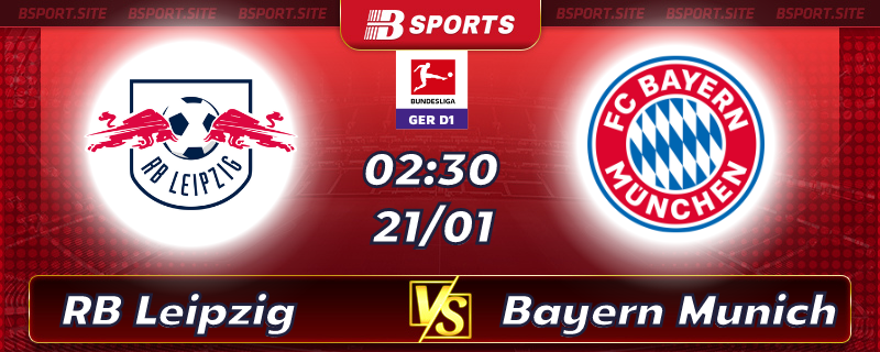 Soi kèo bóng đá RB Leipzig vs Bayern Munich lúc 2h30 ngày 21/01/2023 Soi kèo bóng đá RB Leipzig vs Bayern Munich lúc 2h30 ngày 21/01/2023
