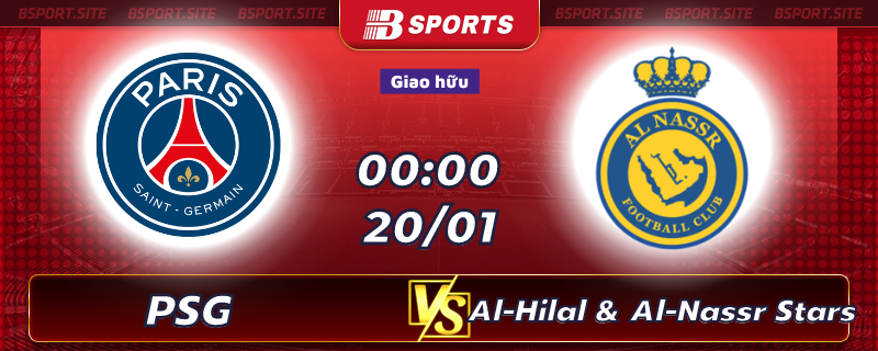 Soi kèo bóng đá PSG vs Al-Hilal & Al-Nassr Stars lúc 00h00 ngày 20/01/2023 Soi kèo bóng đá PSG vs Al-Hilal & Al-Nassr Stars lúc 00h00 ngày 20/01/2023