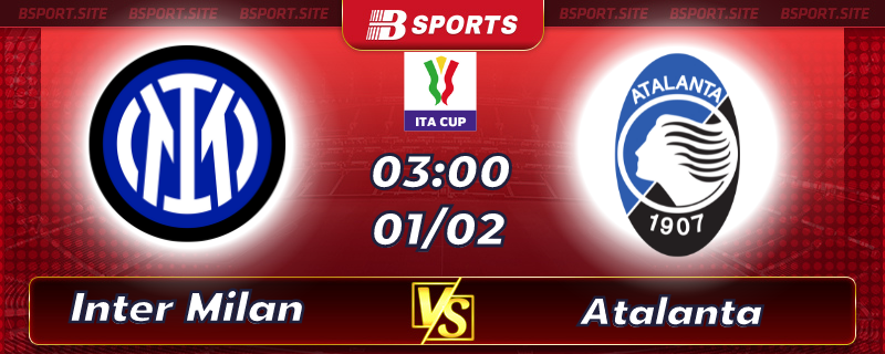 Soi kèo bóng đá Inter Milan vs Atalanta vào lúc 3h00 ngày 1/02/2023 Soi kèo bóng đá Inter Milan vs Atalanta vào lúc 3h00 ngày 1/02/2023