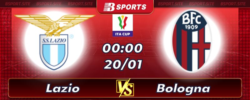 Soi kèo bóng đá Lazio vs Bologna lúc 00h00 ngày 20/01/2023 Soi kèo bóng đá Lazio vs Bologna lúc 00h00 ngày 20/01/2023
