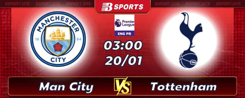 Soi kèo bóng đá Manchester City vs Tottenham lúc 03h00 ngày 20/01/2023 Soi kèo bóng đá Manchester City vs Tottenham lúc 03h00 ngày 20/01/2023