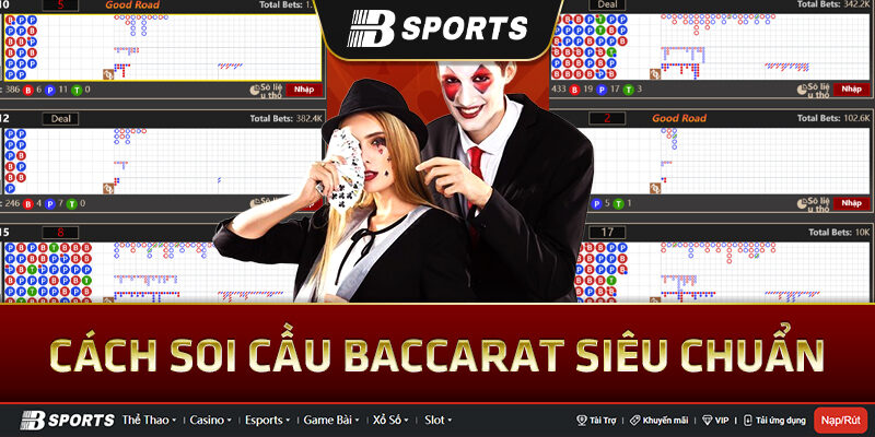 Nắm được cách soi cầu Baccarat games
