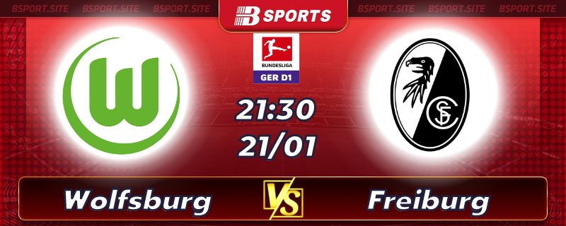 Soi kèo bóng đá Wolfsburg vs Freiburg lúc 21h30 ngày 21/01/2023 Soi kèo bóng đá Wolfsburg vs Freiburg lúc 21h30 ngày 21/01/2023