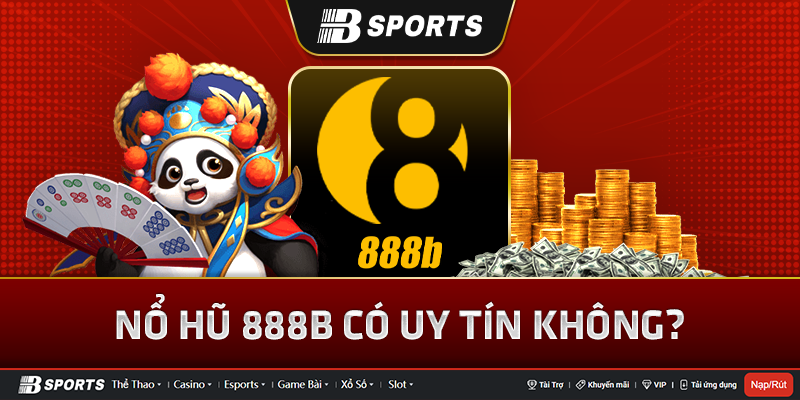 Tin đồn về nổ hũ 888b lừa gạt có thật hay không? Tin đồn về nổ hũ 888b lừa gạt có thật hay không?