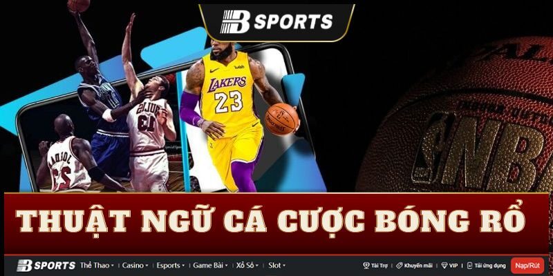Thuật ngữ cá cược bóng rổ