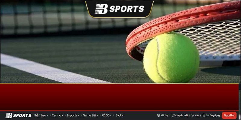 Kinh nghiệm chơi tỷ lệ cá cược tennis bất bại