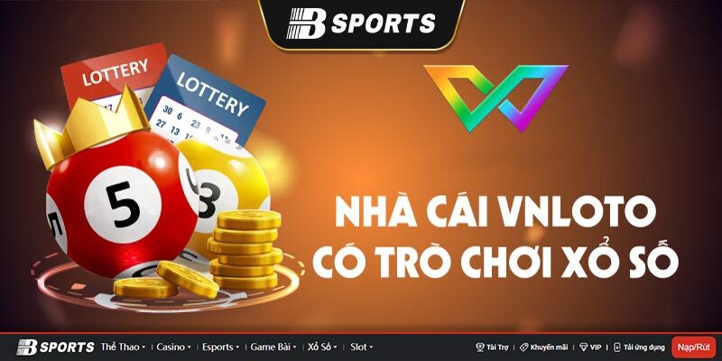 Đánh giá khách quan về kho trò chơi vnloto Đánh giá khách quan về kho trò chơi vnloto