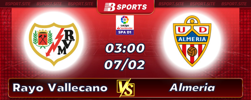 Soi kèo tỷ số Rayo Vallecano vs Almeria vào lúc 03h00 ngày 07/02/2023 Soi kèo tỷ số Rayo Vallecano vs Almeria vào lúc 03h00 ngày 07/02/2023