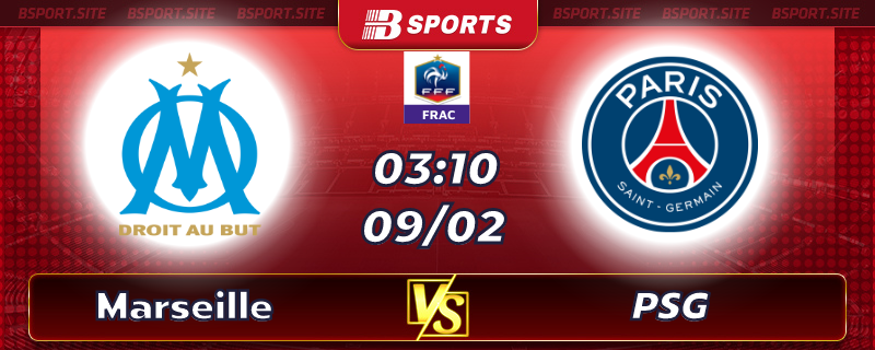 Soi kèo tỷ số Marseille vs PSG vào lúc 3h10 ngày 09/02/2023 Soi kèo tỷ số Marseille vs PSG vào lúc 3h10 ngày 09/02/2023