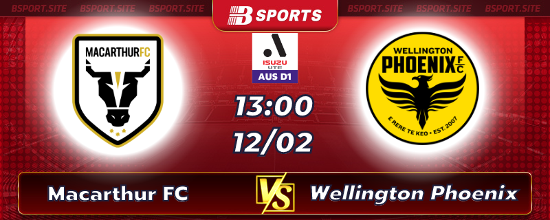 Soi kèo tỷ số Macarthur FC vs Wellington Phoenix vào lúc 13h00 ngày 12/02/2023 Soi kèo tỷ số Macarthur FC vs Wellington Phoenix vào lúc 13h00 ngày 12/02/2023