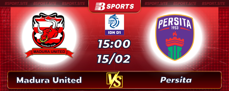 Soi kèo tỷ số Madura United vs Persita vào lúc 08h05 ngày 15/02/2023 Soi kèo tỷ số Madura United vs Persita vào lúc 08h05 ngày 15/02/2023