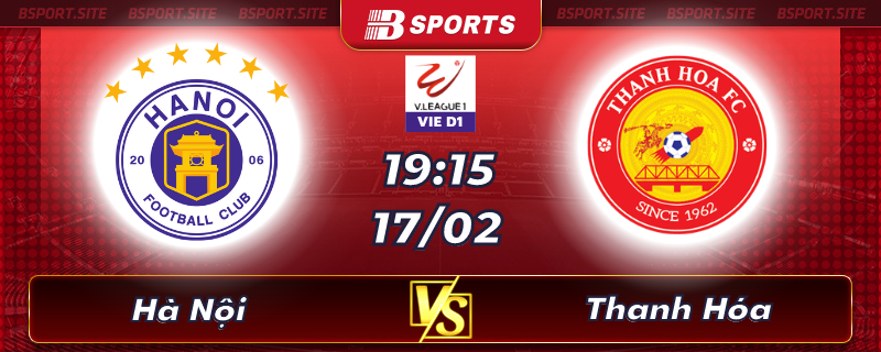 Soi kèo tỷ số Hà Nội vs Thanh Hóa vào lúc 19h15 ngày 17/02/2023 Soi kèo tỷ số Hà Nội vs Thanh Hóa vào lúc 19h15 ngày 17/02/2023