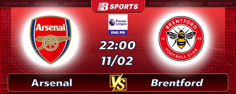 Soi kèo tỷ số Arsenal vs Brentford vào lúc 22h00 ngày 11/02/2023 Soi kèo tỷ số Arsenal vs Brentford vào lúc 22h00 ngày 11/02/2023