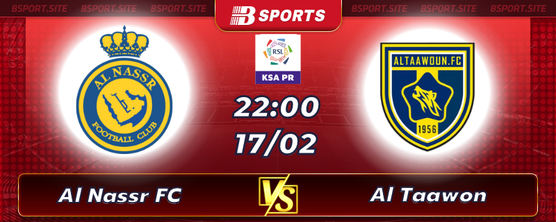 Soi kèo tỷ số Al Nassr FC vs Al Taawon vào lúc 22h00 ngày 17/02/2023 Soi kèo tỷ số Al Nassr FC vs Al Taawon vào lúc 22h00 ngày 17/02/2023
