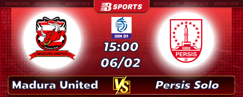 Soi kèo tỷ số Madura United vs Persis Solo vào lúc 15h00 ngày 06/02/2023 Soi kèo tỷ số Madura United vs Persis Solo vào lúc 15h00 ngày 06/02/2023
