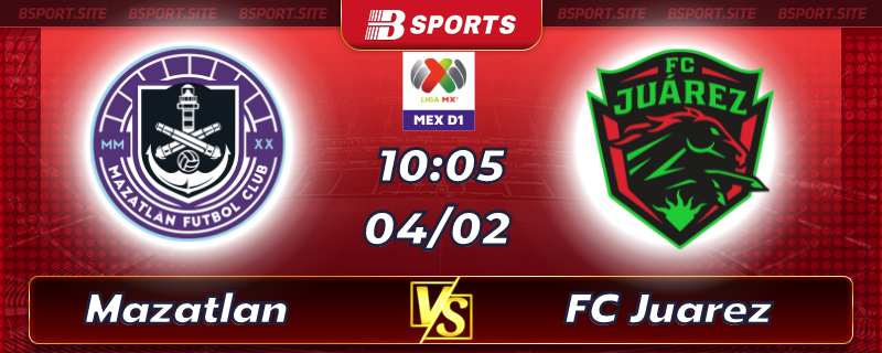 Soi kèo tỷ số Mazatlan vs FC Juarez vào lúc 10h05 ngày 04/02/2023 Soi kèo tỷ số Mazatlan vs FC Juarez vào lúc 10h05 ngày 04/02/2023