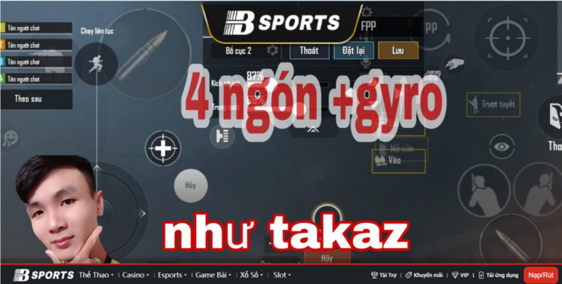 Tuyển thủ Pubg chuyên nghiệp Takaz sử dụng setting 4 ngón Pubg Tuyển thủ Pubg chuyên nghiệp Takaz sử dụng setting 4 ngón Pubg