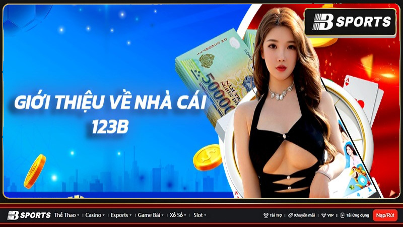 Casino 123B là địa chỉ cá cược trực tuyến chuyên nghiệp