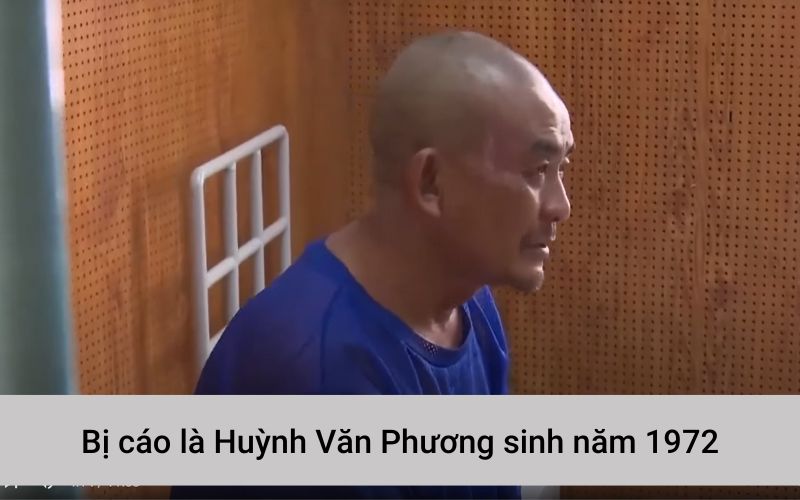 Bị cáo Huỳnh Văn Phương sinh năm 1972
