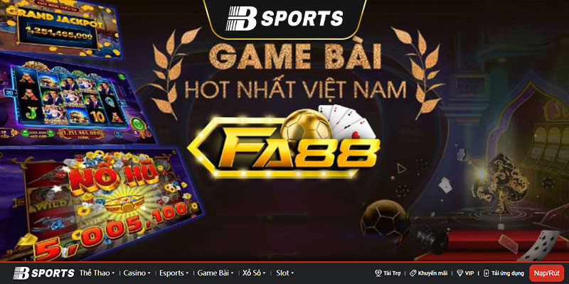 Sân chơi cá cược game bài Fa88 có lừa đảo như các tin đồn kia không? Sân chơi cá cược game bài Fa88 có lừa đảo như các tin đồn kia không?