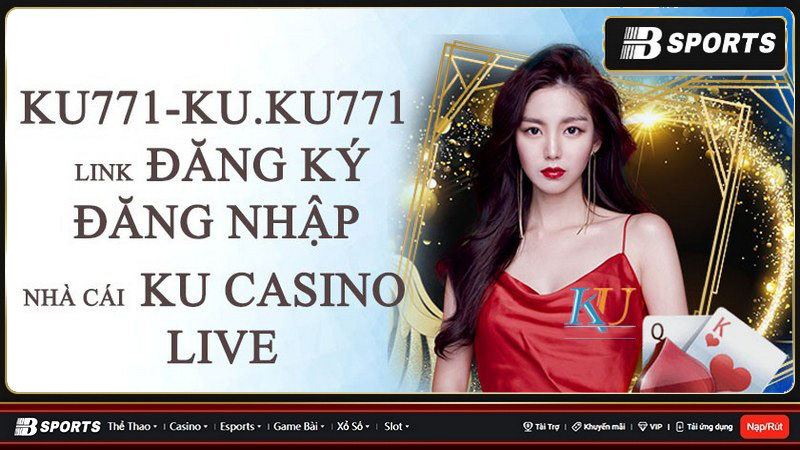Ku711 casino chịu sử quản lý, điều hành của tập đoàn JiuZhou