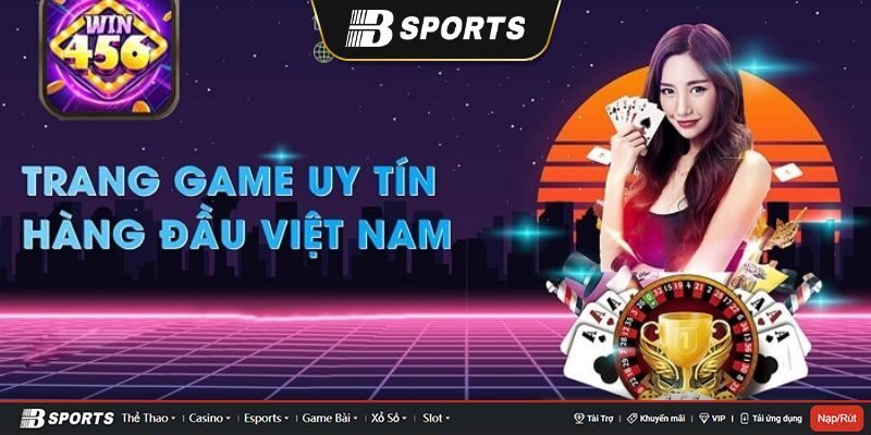 Lý do Win456 thu hút nhiều người chơi là gì? Lý do Win456 thu hút nhiều người chơi là gì?