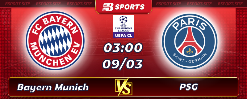 Soi kèo tỷ số Bayern Munich vs PSG vào lúc 3h00 ngày 09/03/2023 Soi kèo tỷ số Bayern Munich vs PSG vào lúc 3h00 ngày 09/03/2023