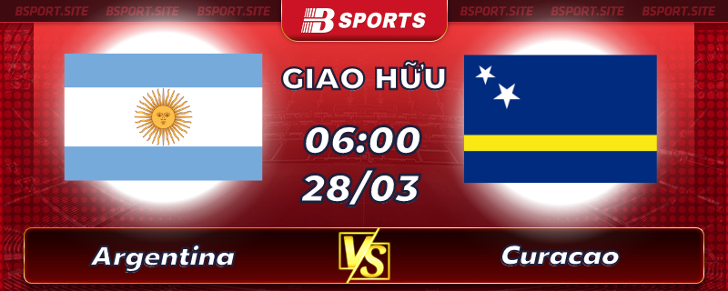 Soi kèo tỷ số Argentina vs Curacao vào lúc 06h00 ngày 28/03/2023 Soi kèo tỷ số Argentina vs Curacao vào lúc 06h00 ngày 28/03/2023