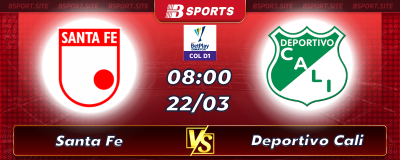 Soi kèo tỷ số Santa Fe vs Deportivo Cali vào lúc 08h00 ngày 23/03/2023 Soi kèo tỷ số Santa Fe vs Deportivo Cali vào lúc 08h00 ngày 23/03/2023