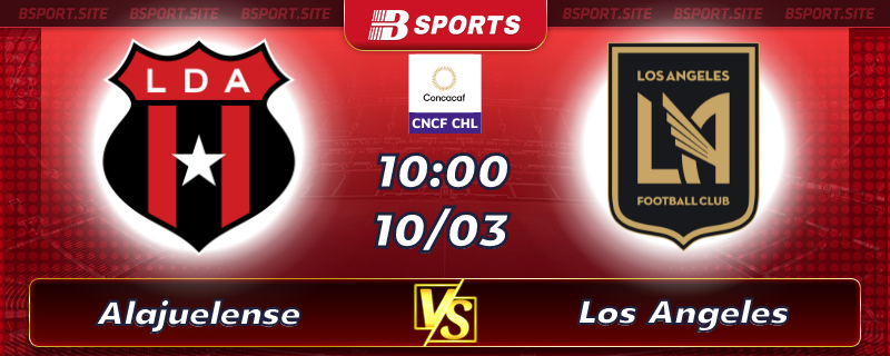 Soi kèo tỷ số Alajuelense vs Los Angeles vào lúc 10h00 ngày 10/03/2023 Soi kèo tỷ số Alajuelense vs Los Angeles vào lúc 10h00 ngày 10/03/2023