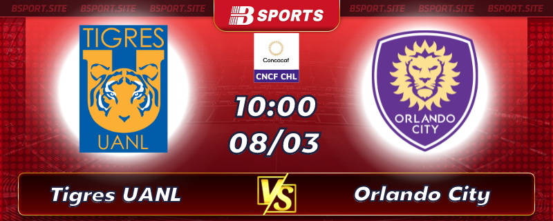 Soi kèo tỷ số Tigres UANL vs Orlando City vào lúc 10h00 ngày 08/03/2023 Soi kèo tỷ số Tigres UANL vs Orlando City vào lúc 10h00 ngày 08/03/2023