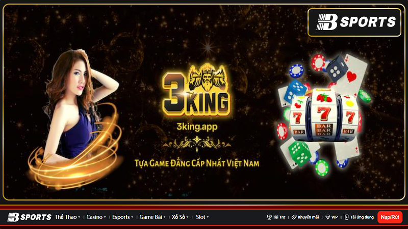 Hướng dẫn anh em tải game 3king đơn giản và nhanh gọn nhất