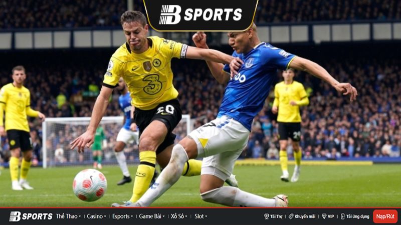 Soi kèo bóng đá của đội hình trận Everton vs Chelsea Soi kèo bóng đá của đội hình trận Everton vs Chelsea