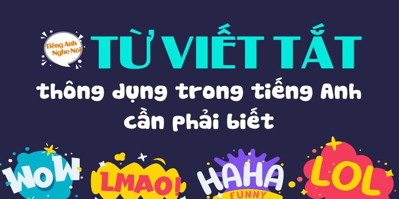 Lmao, Dark - Các từ viết tắt tiếng Anh thường xuyên gặp hàng ngày Lmao, Dark - Các từ viết tắt tiếng Anh thường xuyên gặp hàng ngày