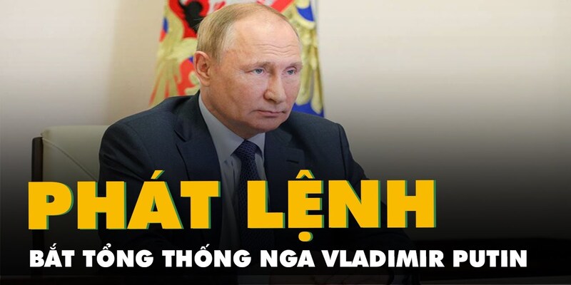 Nga không công nhận thẩm quyền của ICC từ lâu, “lệnh bắt tổng thống Putin” hoàn toàn vô dụng Nga không công nhận thẩm quyền của ICC từ lâu, “lệnh bắt tổng thống Putin” hoàn toàn vô dụng