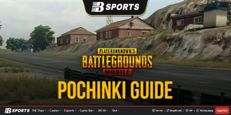 Khu vực Pochinki của map Erangel Khu vực Pochinki của map Erangel