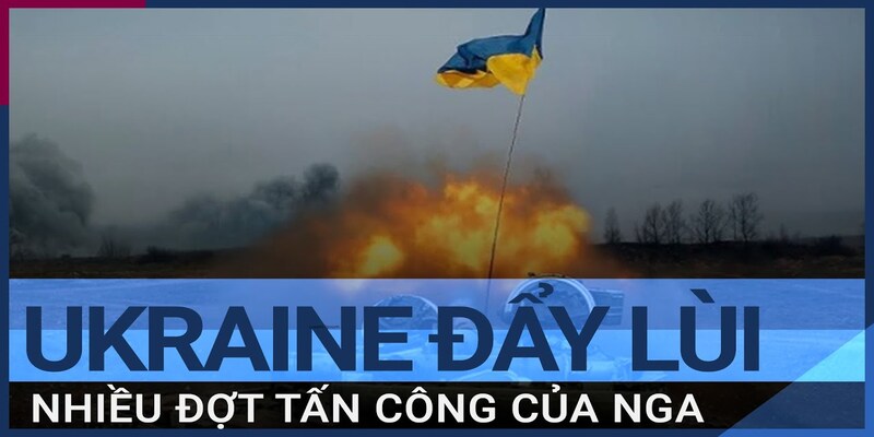 Ukraine tìm cách tiếp tế binh sĩ trong cuộc tấn công của Nga ngày 19/3 Ukraine tìm cách tiếp tế binh sĩ trong cuộc tấn công của Nga ngày 19/3