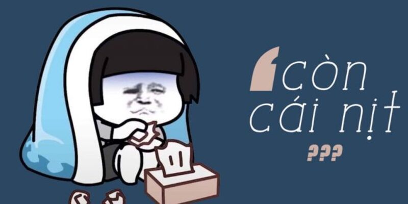 Cách sử dụng “còn cái nịt” Cách sử dụng “còn cái nịt”