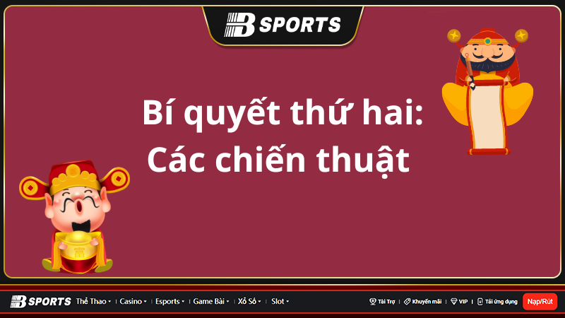 Bí quyết thứ hai: Các chiến thuật Bí quyết thứ hai: Các chiến thuật
