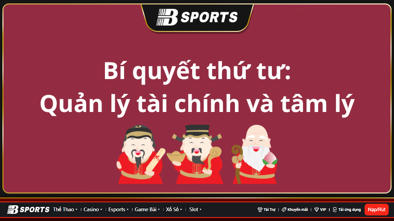 Bí quyết thứ tư: Quản lý tài chính và tâm lý Bí quyết thứ tư: Quản lý tài chính và tâm lý