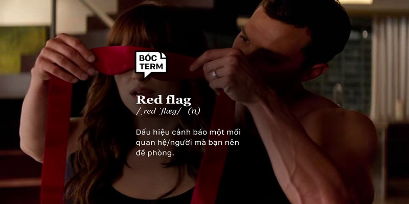 Red flag là gì? Ý nghĩa của nó trong tình yêu Red flag là gì? Ý nghĩa của nó trong tình yêu