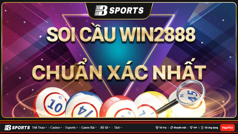 Soi cầu XSMB Win2888 Soi cầu XSMB Win2888