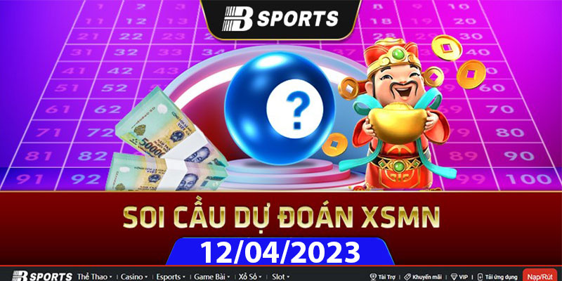 Soi cầu XSMN 12/04/2023, dự đoán số đẹp chiều thứ 4
