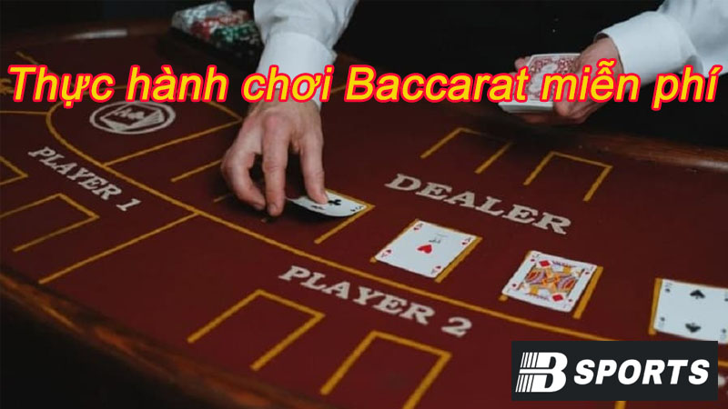 Cách chơi Baccarat luôn thắng - Thực hành chơi Baccarat Cách chơi Baccarat luôn thắng - Thực hành chơi Baccarat