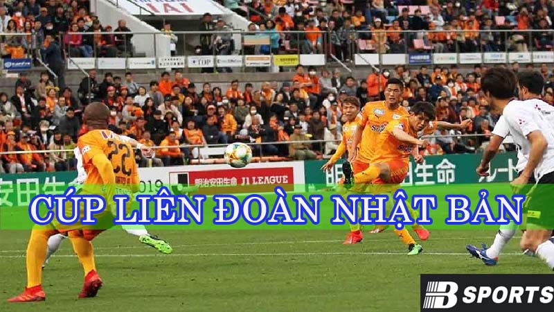 Những bước chuyển biến vượt bậc của Cúp Liên đoàn Nhật Bản Những bước chuyển biến vượt bậc của Cúp Liên đoàn Nhật Bản