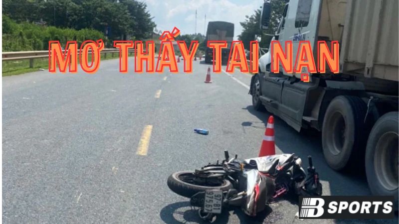 Ý nghĩa của việc nhìn thấy tai nạn ô tô là gì? Ý nghĩa của việc nhìn thấy tai nạn ô tô là gì?